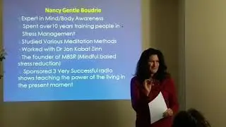 Mindfullness - How To Destress In A Stressful World -With Nancy Gentle Boudrie