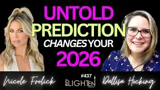 437: TOP PSYCHIC Reveals Global Changes Most Won&rsquo;t See Coming | Dallisa Hocking | Enlighten Up