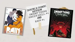 Joe Hill's Rain #1 and Swamp Thing Green Hell #1 Reviews