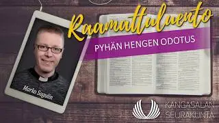 Pyhän Hengen odotus - 13.5.2018 - 6. sunnuntai pääsiäisestä