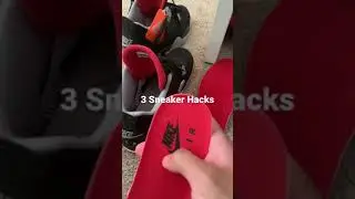 Sneaker Hacks