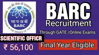 BARC RECRUITMENT OCES/DGFS-2021| Scientific Officers| Latest Job Notification | Rs.56,100 Basic Pay