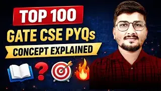 TOP 100 GATE CSE PYQs | Concept-wise Explained | Crack GATE with PYQs 🔥#gate2026 #gatecse #gate 