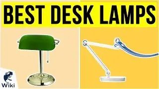 10 Best Desk Lamps 2020