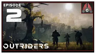 CohhCarnage Plays The OUTRIDERS Demo (Solo Run) - Episode 2