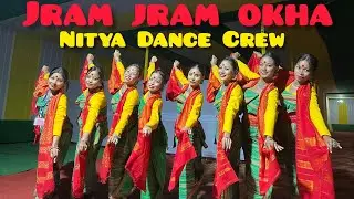 JRAM JRAM OKHA || NITYA DANCE CREW || SONG BY HEEMA BASUMATARY ||