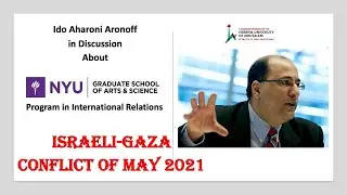 An Analysis of the Gaza-Israel conflict May 2021 (Ido Aharoni, NYU)