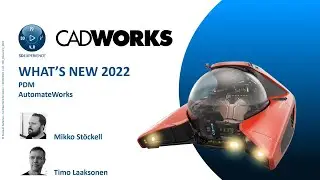 Tiedonhallinta ja automatisointi - SOLIDWORKS 2022: Uudet Ominaisuudet