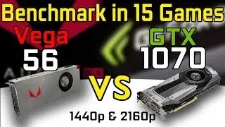 RX VEGA 56 vs GTX 1070 Test in 15 Games | Benchmark Comparison (i7-6800K)