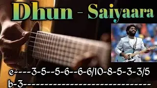 Dhun - saiyaara guitar tab||Dhun - arjit singh guitar lesson|Dhun guitar tutorial|Dhun single string