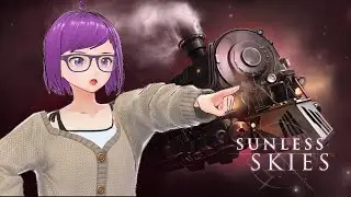 For Queen And Country! | Sunless Skies | Part 2