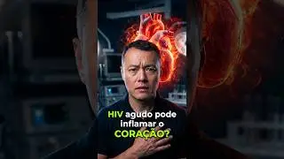HIV AGUDO E MIOCARDITE: INFLAMA&Ccedil;&Atilde;O DO CORA&Ccedil;&Atilde;O.
