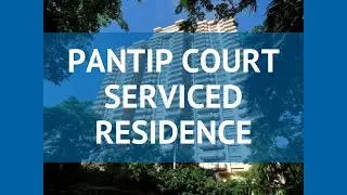 PANTIP COURT SERVICED RESIDENCE 4* Бангкок &ndash; ПАНТИП КОРТ СЕРВИСЕД РЕЗИДЕНС 4* Бангкок видео обзор
