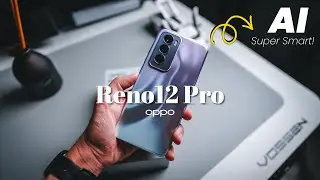OPPO Reno12 Pro 5G: самый умный Reno с искусственным интеллектом! 🔥