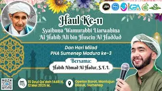 LIVE part3  HAUL HABIB ALI BIN HUSIN AL-HADDAD KE-11 DAN HARI MILAD PHA SUMENEP KE-3