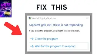 How to Fix Asphalt Legends UNITE Crashing on PC