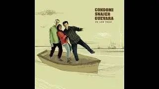 Veronica Condomi, Ernesto Snajer & Facundo Guevara - De los tres [Full Album]
