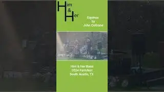 Equinox | John Coltrane | Live by Him & Her Band