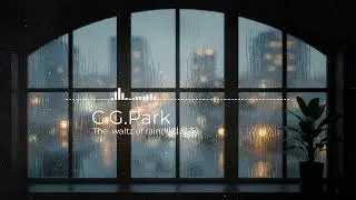 The  waltz of rain(비의 왈츠)