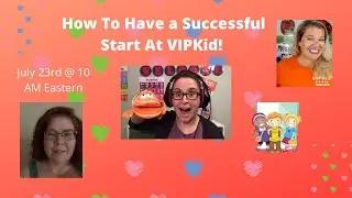 How to have a successful start at VIPKid! New Teacher Q & A