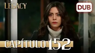 Legacy Capítulo 152 | Doblado al Español