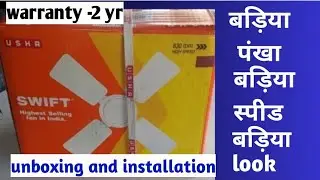 Usha Swift 600MM Ceiling Fan High-speed Unboxing | How to Install Usha Ceiling Fan | Naresh Kumar
