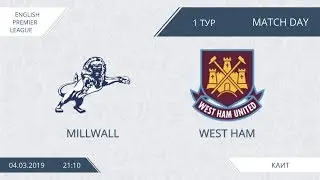 AFL19. England. Premier League. Day 1. Millwall - West Ham