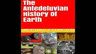 Antediluvian History of Earth - Martin K. Ettington