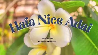Hafa Nice Adai! presented by INCRadio Micronesia