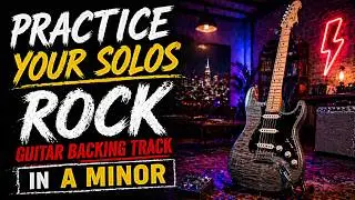 (Practice YOUR solo's) Rock Guitar Backing Track in A Minor