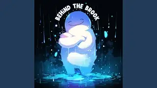 Behind the Brook