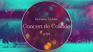 Concert de Colinde LIVE @ Betania Dublin -  08 Decembrie  2024