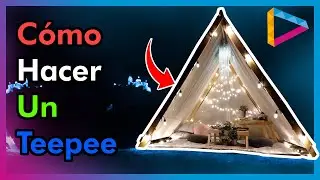 ⛺ ¿Cómo hacer un TEEPEE? ⛺ Muy Fácil Tipi Indio Tipi Romántico #ElMuebleModerno