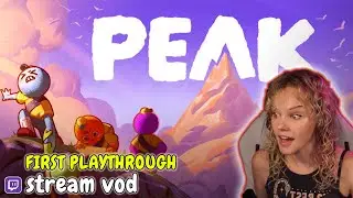 PEAK - First Playthrough Chaotic Girl Streamer Collab | MicheleBoyd LIVE Stream on Twitch VOD