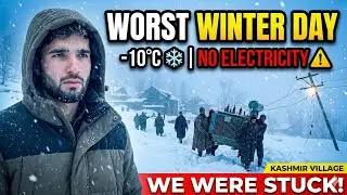 Life at &ndash;10&deg;C Without Electricity | Worst Winter Day in a Kashmiri Village