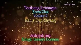 Manis Dan Sayang -  Koes Plus