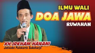 DOA JAWA AYEM TENTREM RUWAHAN KYAI IRKHAM HANANI LIVE PONPES KALIMOSODO JENAWI