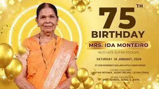 75th Birthday  || Mrs. Ida Monteiro  || Saturday 10 January, 2026 at 7:00 pm || LIVESTREAM