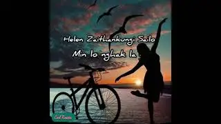 Helen Zaithankungi - Min lo nghak la
