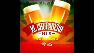 El Chupadero mix vol 3 Star dj Imperio Music 