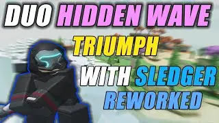 Duo Hidden Wave Triumph On Four Seasons With New Sledger Reworked | Tower Defense Simulator