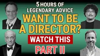 So You Want to Be a Film Director? PART II Watch This 5-Hour Masterclass #directing #filmmaking