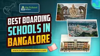 Best Boarding Schools in Bangalore | Top Residential Schools & Hostels | My School Admission