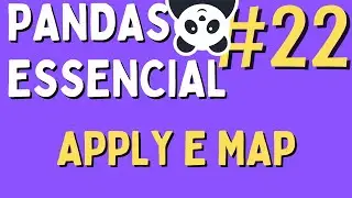 Data Manipulation in Python/Pandas - #22 Apply and Map