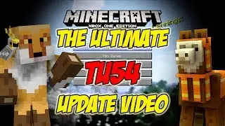 THE ULTIMATE TU54 UPDATE VIDEO: An In-depth look at the newest Minecraft Console Update