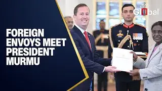 LIVE: Envoys From Three Nations Present Credentials to India&rsquo;s President
