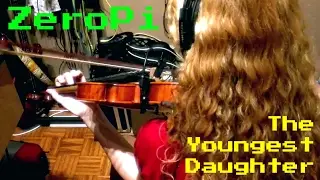 ZeroPi - The Youngest Daughter (Violin Synthpop New Wave Celtic Reel)