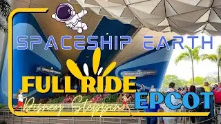 Spaceship Earth FULL RIDE | Epcot | Disney World