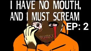 NIMDOK | I Have No Mouth And I Must Scream ep 2