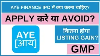 Aye Finance IPO Analysis &bull; Aye Finance IPO Review &bull; GMP &bull; IPO &bull; Dailystock